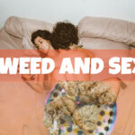 Weed and sex