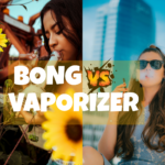 Bong vs Vaporizer