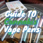 Cannabis Vape Pens